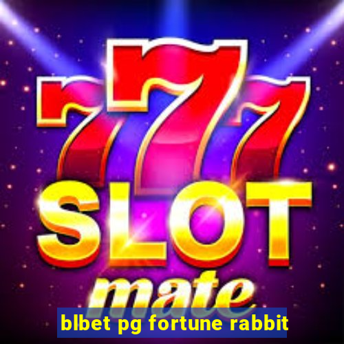 blbet pg fortune rabbit